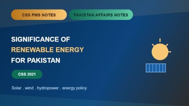 Thumbnail for CSS PMS Notes and Pakistan Affairs Notes: Significance of Renewable Energy Resources for Pakistan (CSS 2021)