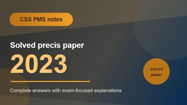 Thumbnail for CSS PMS Notes: Solved Precis Paper 2023.