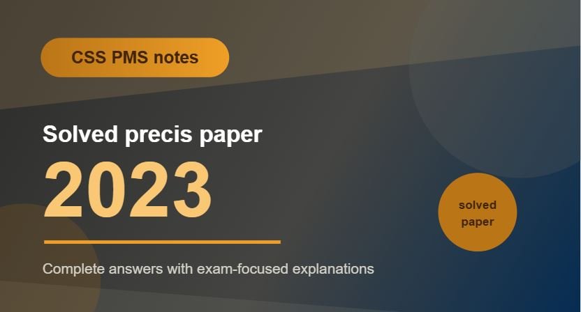 Thumbnail for CSS PMS Notes: Solved Precis Paper 2023.