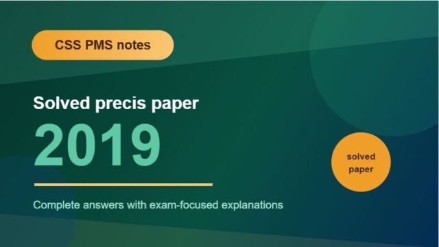 Thumbnail for CSS PMS Notes: Solved Precis Paper 2019.