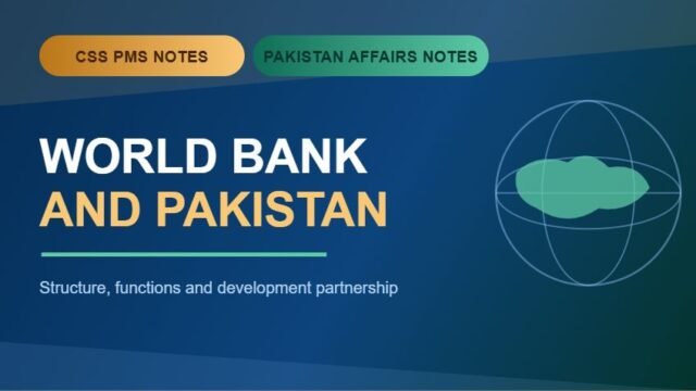 Thumbnail for CSS PMS Notes and Pakistan Affairs Notes: World Bank and Pakistan.