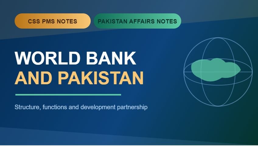 Thumbnail for CSS PMS Notes and Pakistan Affairs Notes: World Bank and Pakistan.