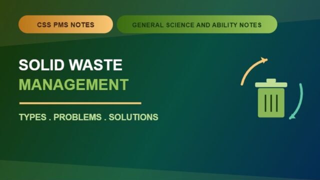 Thumbnail for CSS PMS notes on Solid Waste Management, with the title in white and green text on a dark green gradient background, a trash bin icon with circular recycling arrows, and the subtitle “Types, Problems, Solutions.”